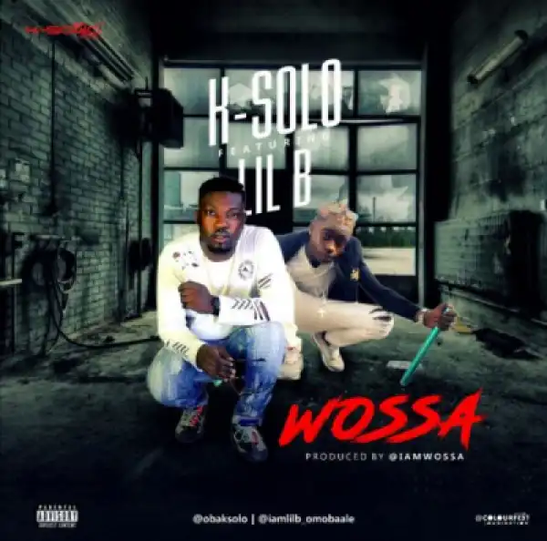 K-Solo - Wossa ft. LilB